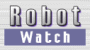 Robot Watch
